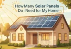 how many solar panels do I need for my home